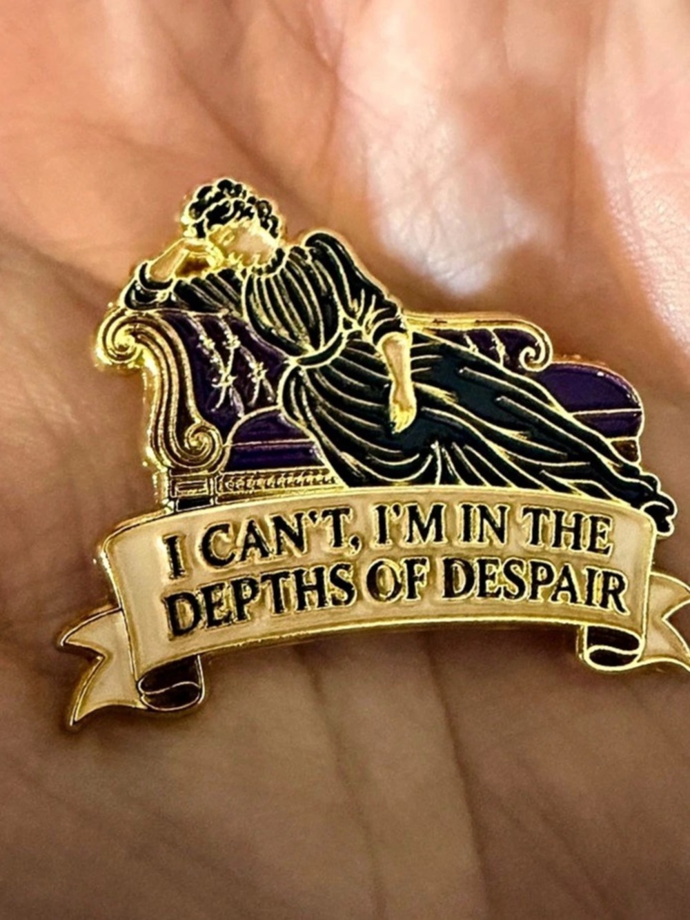 New I Can’t I’m In The Depths Of Despair Enamel Pin Victorian Woman Fainting Cou